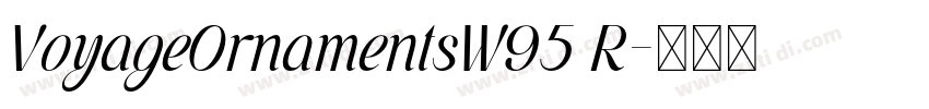 VoyageOrnamentsW95 R字体转换